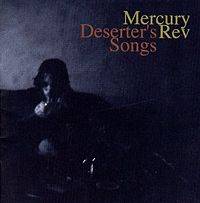 Mercury Rev : Deserter's Songs